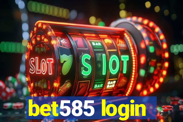 bet585 login